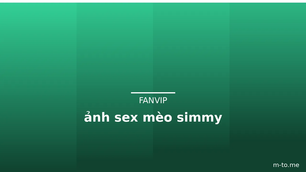ảnh sex mèo simmy · ảnh 3