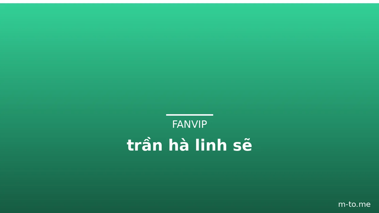 trần hà linh sẽ · ảnh 1