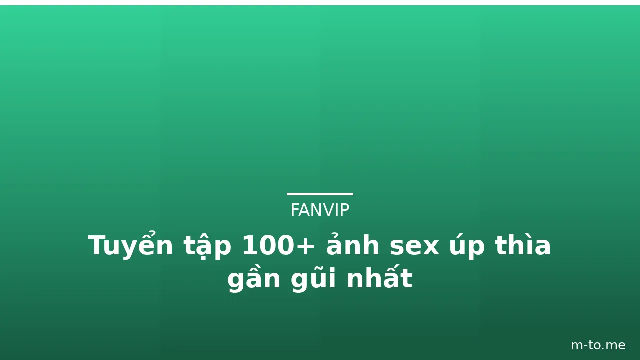 Tuyển tập 100+ ảnh sex úp thìa gần gũi nhất