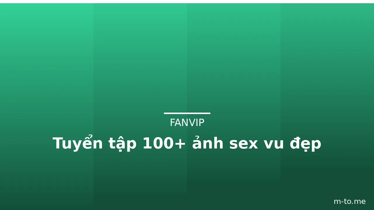 Tuyển tập 100+ ảnh sex vu đẹp · ảnh 2